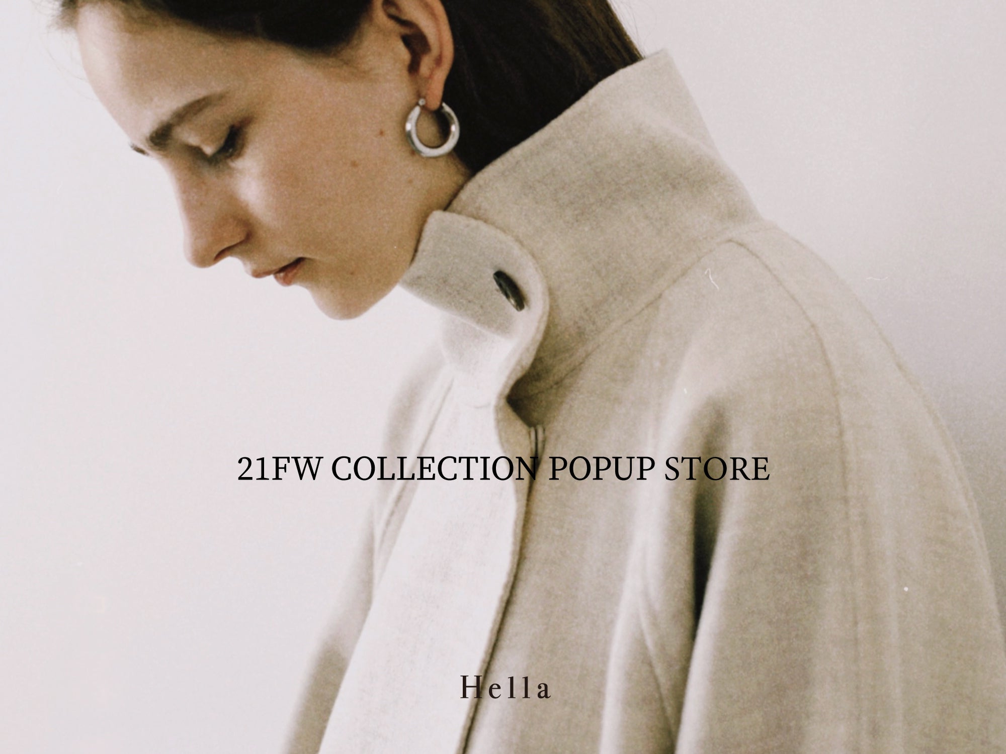【 Hella 2021 FW COLLECTION POPUP STORE 】　開催のお知らせ