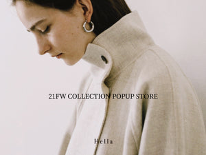 【 Hella 2021 FW COLLECTION POPUP STORE 】　開催のお知らせ