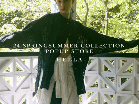 【 Hella 2023 SS COLLECTION POPUP STORE 】開催のお知らせ